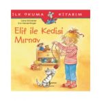 Elif ile Kedisi Mırnav İlk Okuma Kitabım - Liane Schneider