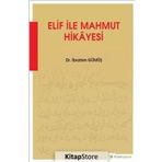 Elif İle Mahmut Hikayesi - İbrahim Gümüş