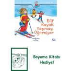 Elif Kayak Yapmayı Öğreniyor + Boyama Kitabı