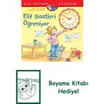 Elif Saatleri Öğreniyor + Boyama Kitabı