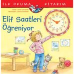 Elif Saatleri Öğreniyor - Liane Schneider