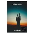 Elimde Değil - Osman Eker
