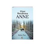 Elimi Bırakma Anne Tunç Yayıncılık
