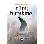 Elimi Bırakma - Eser Kemal