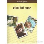 ELIMI TUT ANNE - SEHER AYDIN