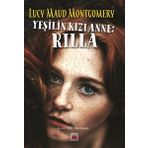 Elips Kitapları Yeşilin Kızı Anne: Rilla