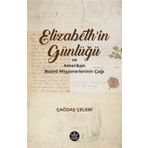 Elizabeth'in Günlüğü ve Amerikan Board Misyonerlerinin Çağı - Çağdaş Çelebi - Elpis Yayınları