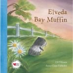 Elveda Bay Muffin - Ulf Nilsson Anna-Clara Tidholm
