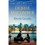 Elveda Geçmiş - Debbie Macomber