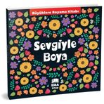Ema Çocuk Sevgi ile Boya Boyama Kitabı