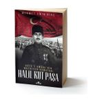 Ematcrt Halil Kut Paşa - Kut'ül Amare'nin Muzaffer Komutanı