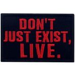 EmbTao Don't Just Exist Live Patch İşlemeli Taktik Rozet Aplike Bağlayıcı Kanca ve Halka Amblem, Kırmızı ve Siyah