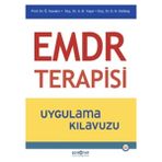 EMDR Terapisi Uygulama Kılavuzu / Önder Kavakçı / Psikonet Yayınları / 9786259622668