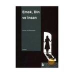 EMEK, DIN VE İNSAN - ARIF BERBEROĞLU