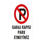 Emek İkaz Levhaları EMEK1596 Garaj Kapısı Park Etmeyiniz Uyarı/ikaz Levhası