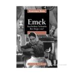 EMEK: KAYBOLMA YOLUNDA BIR DEĞER MI? - DOMINIQUE MEDA