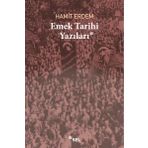 Emek Tarihi Yazıları - Hamit Erdem