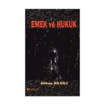 Emek ve Hukuk - avukat abbas bilgili