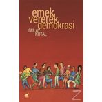 Emek Vererek Demokrasi - Gülay Kutal
