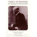 Emile Durkheim on Morality and Society (Heritage of Sociology Series) by Emile Durkheim (1973-02-15)