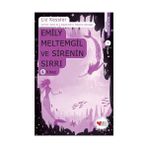 EMILY MELTEMGIL VE SIRENIN SIRRI (4. KITAP) - LIZ KESSLER