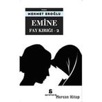 EMINE FAY KIRIĞI 2 - MEHMET EROĞLU