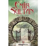Emir Sultan - Ahmet Haldun Terzioğlu
