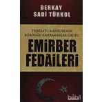Emirber Fedaileri Teşkilat-ı Mahsusa'nın Kurduğu Kahramanlar Grubu - Berkay Sadı Türkol