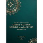 Emirül Müminin Muaviye Bin Ebu Süfyan