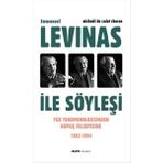 Emmanuel Levinas İle Söyleşi - Michael De Saint