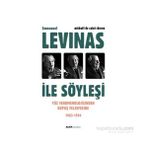 Emmanuel Levinas ile Söyleşi - Michaël de Saint Cheron