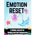 Emotional Healing Starts Here: A Guided Journal for Awareness, Release & Reset