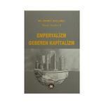 EMPERYALIZM GEBEREN KAPITALIZM - HIKMET KIVILCIMLI