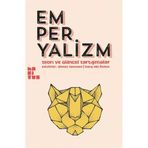 Emperyalizm - Teori ve Güncel Tartışmalar - Erol Ülker