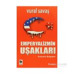 EMPERYALIZM UŞAKLARI - VURAL SAVAŞ