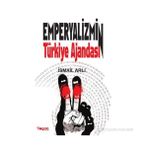 EMPERYALIZMIN TÜRKIYE AJANDASI - İSMAIL ARLI