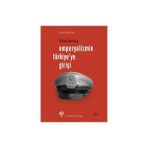EMPERYALIZMIN TÜRKİYE´YE GİRİŞİ - ORHAN KURMUŞ