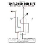 Employed for Life: 21st-Century Career Trends (English and English Edition) 1st edition by Wilen, Tracey, Vien, Courtney L., Daugenti, Gary (2013) Paperback