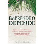 EMPRENDE O DEPENDE
