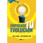 Emprende tu evolución: Metodología para el crecimiento personal