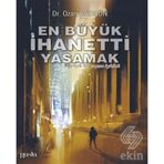 En Büyük İhaneti Yaşamak-Ozan Batıgün