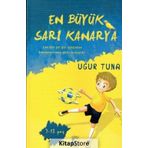 En Büyük Sarı Kanarya - Uğur Tuna