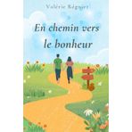 En chemin vers le bonheur