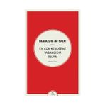 En Çok Kendisine Yabancıdır İnsan - d a f marquis de sade