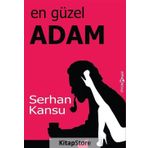 En Güzel Adam - Serhan Kansu