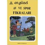 En Güzel Av ve Spor Fıkraları - F. Kemal Ermiş