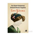 En Güzel Günlerini Demek Bensiz Yaşadın - Can Gürses