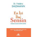 En İyi İlaç Sensin: Sağlıklı Olmak Senin Elinde Kitap