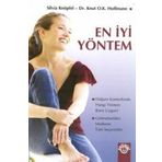 EN İYİ YÖNTEM DOĞUM KONTROLÜNDE HANGI YÖNTM BANA UYGUN / GELENEKSELDEN MODERNE TÜM SEÇENEKLER - SILVIA KNÖPFEL, KNUT O. K. HOFFMANN