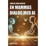 En mammas dialog med AI: Samtal Från Hjärtat